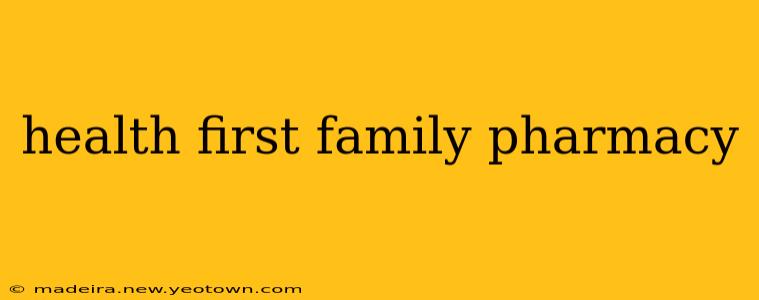 health first family pharmacy