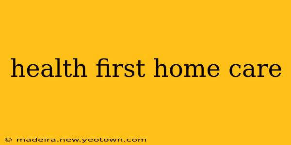 health first home care