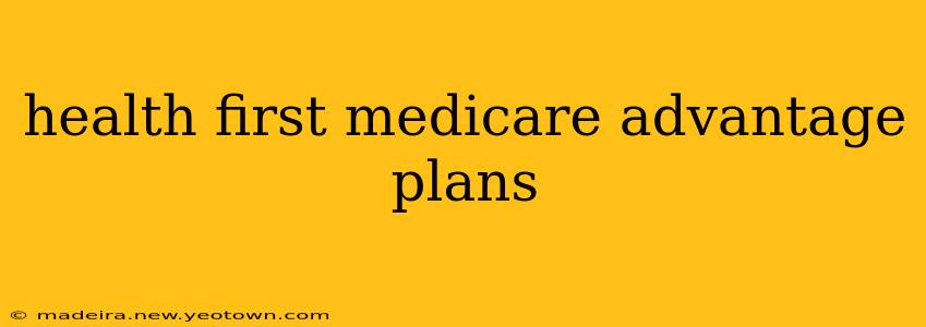 health first medicare advantage plans