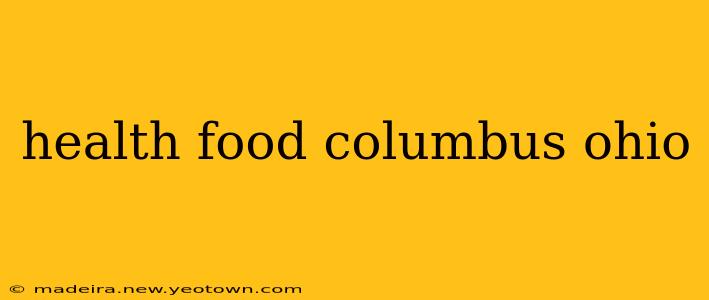 health food columbus ohio