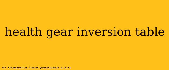 health gear inversion table
