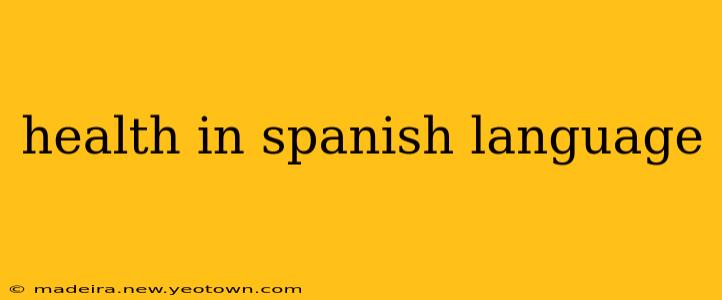 health in spanish language