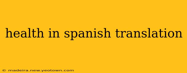 health in spanish translation