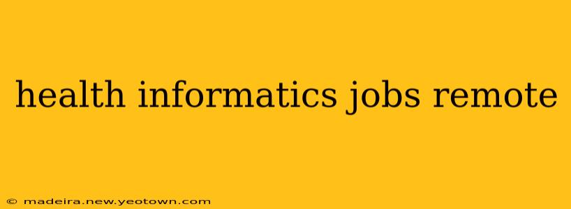health informatics jobs remote