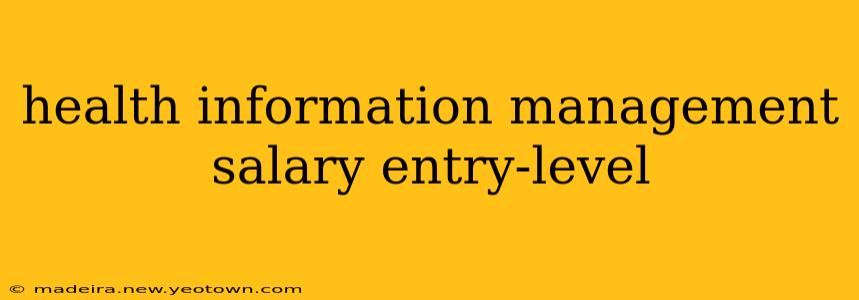 health information management salary entry-level