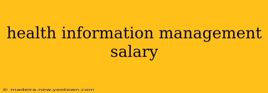 health information management salary