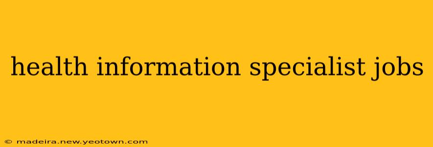 health information specialist jobs