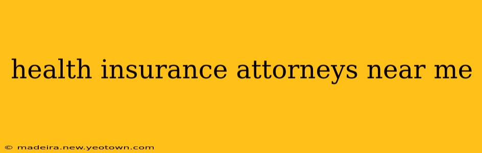 health insurance attorneys near me