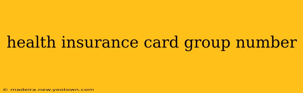 health insurance card group number