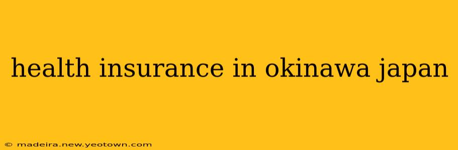 health insurance in okinawa japan