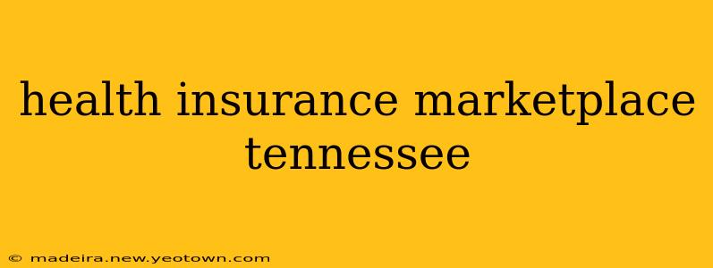 health insurance marketplace tennessee