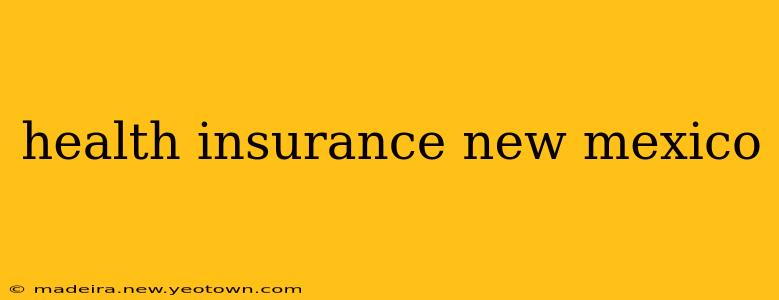health insurance new mexico