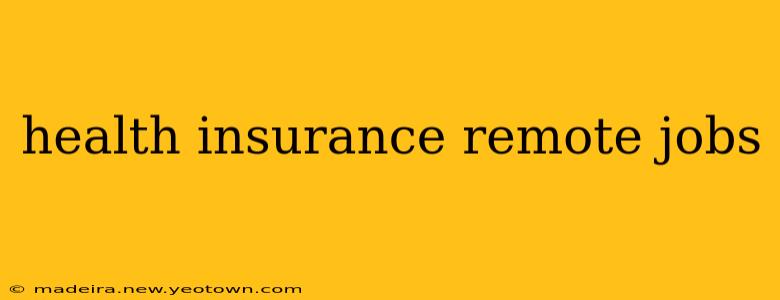 health insurance remote jobs