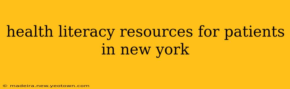 health literacy resources for patients in new york