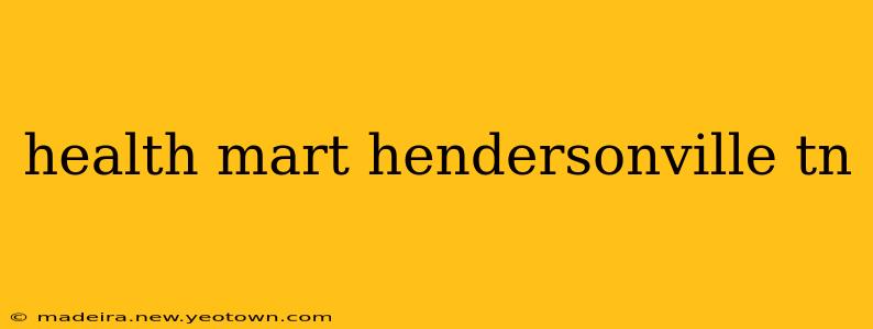 health mart hendersonville tn
