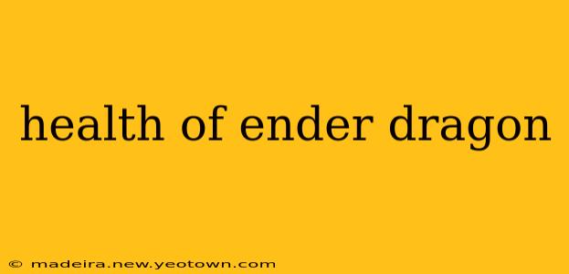 health of ender dragon