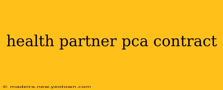 health partner pca contract