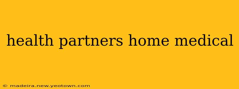 health partners home medical