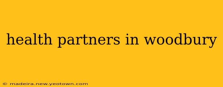 health partners in woodbury