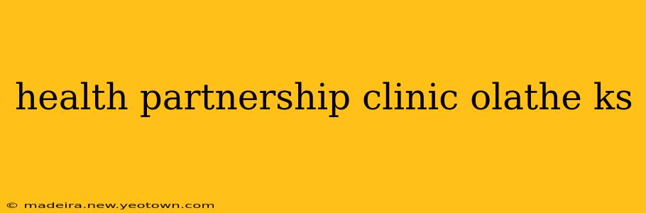 health partnership clinic olathe ks