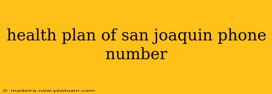 health plan of san joaquin phone number
