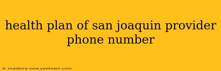 health plan of san joaquin provider phone number