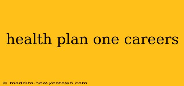 health plan one careers
