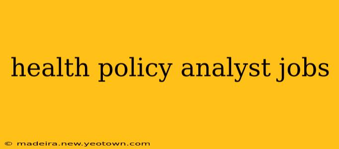 health policy analyst jobs