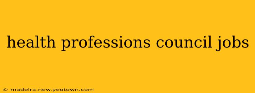 health professions council jobs