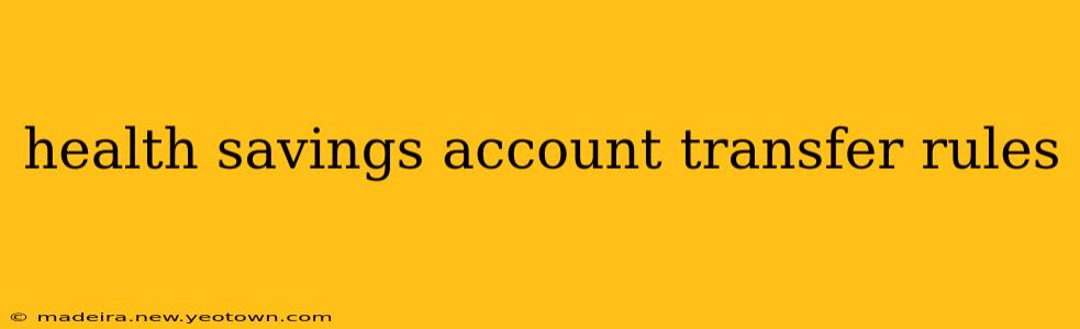 health savings account transfer rules