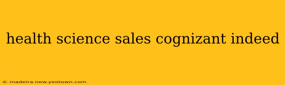 health science sales cognizant indeed