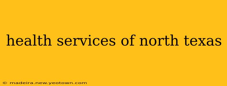 health services of north texas