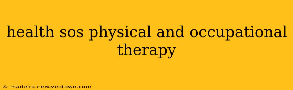 health sos physical and occupational therapy