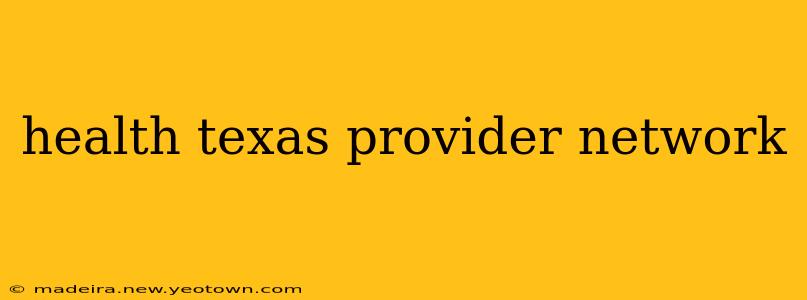 health texas provider network