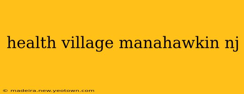 health village manahawkin nj