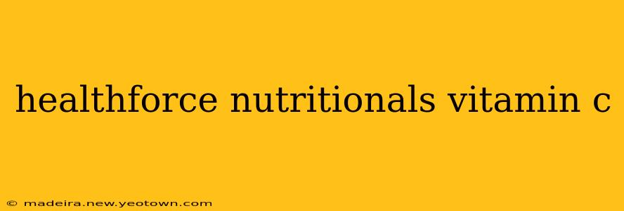 healthforce nutritionals vitamin c