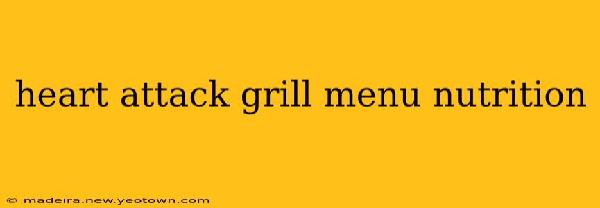 heart attack grill menu nutrition