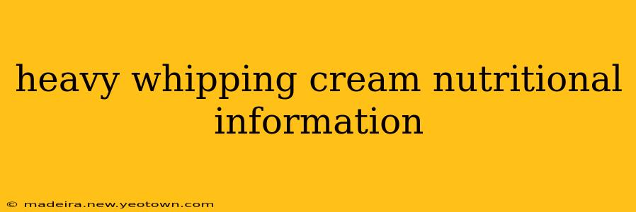 heavy whipping cream nutritional information