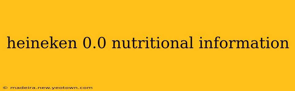 heineken 0.0 nutritional information