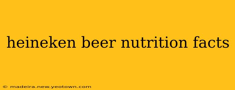 heineken beer nutrition facts