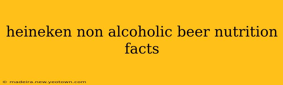 heineken non alcoholic beer nutrition facts