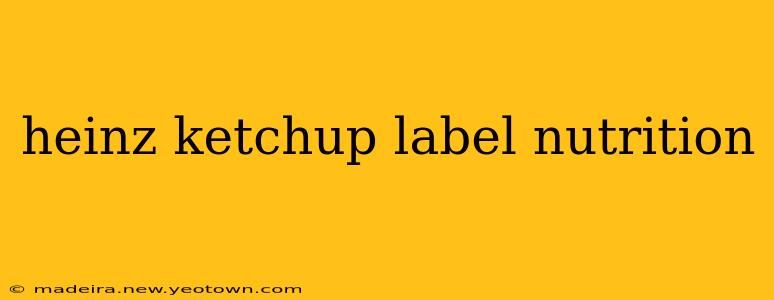 heinz ketchup label nutrition