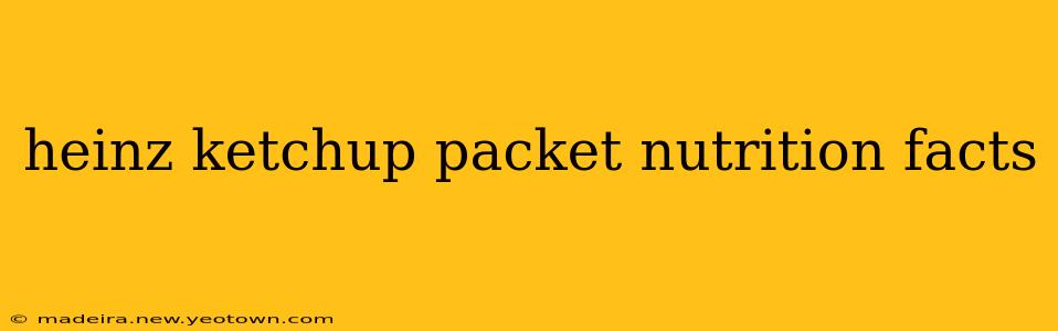 heinz ketchup packet nutrition facts