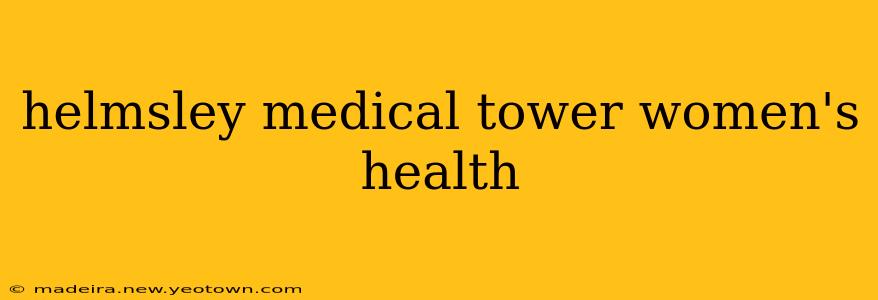 helmsley medical tower women's health