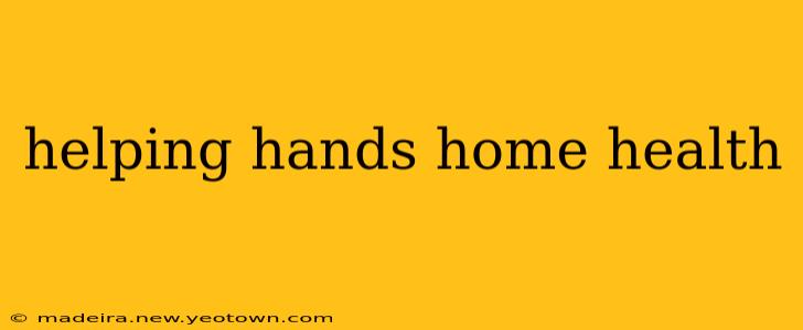 helping hands home health