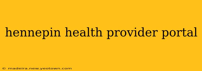 hennepin health provider portal