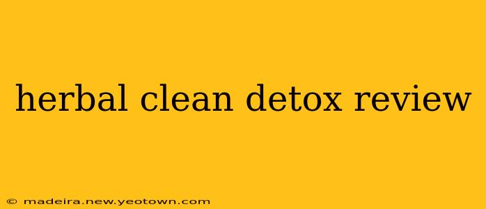 herbal clean detox review