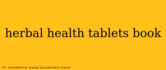herbal health tablets book