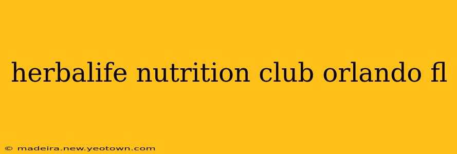 herbalife nutrition club orlando fl