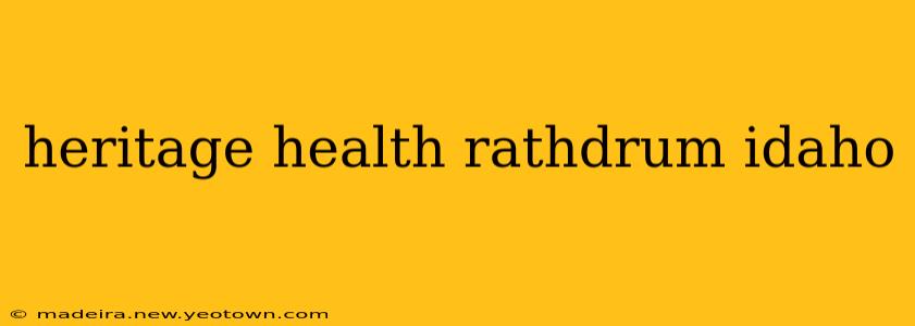 heritage health rathdrum idaho